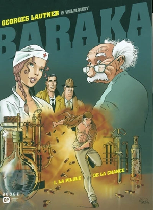 Baraka. Vol. 1. La pilule de la chance - Georges Lautner