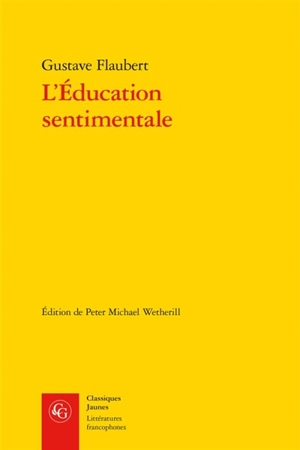 L'éducation sentimentale : histoire d'un jeune homme - Gustave Flaubert