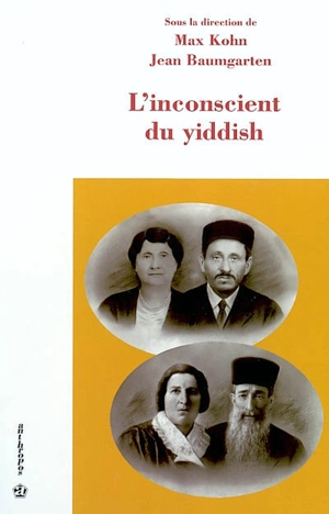 L'inconscient du yiddish : actes du colloque international, 4 mars 2002