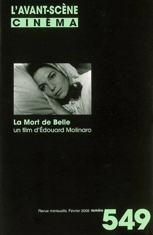 Avant-scène cinéma (L'), n° 549. La mort de Belle : un film d'Edouard Molinaro - Edouard Molinaro