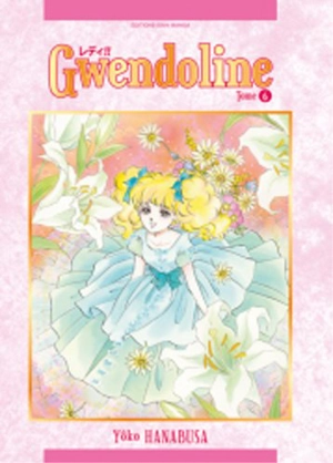 Gwendoline. Vol. 6 - Yoko Hanabusa