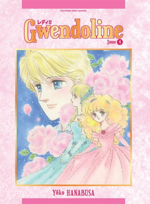 Gwendoline. Vol. 4 - Yoko Hanabusa