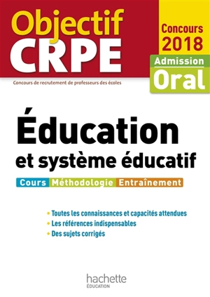 Education et système éducatif : admission, oral concours 2018 : cours, méthodologie, entraînement - Serge Herreman