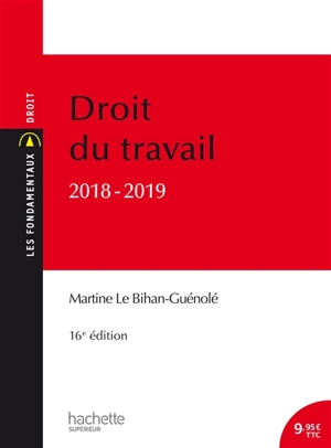 Droit du travail : 2018-2019 - Martine Le Bihan-Guénolé