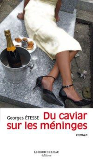 Du caviar sur les méninges - Georges Etesse