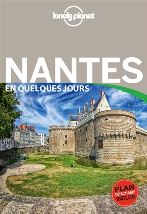 Nantes en quelques jours - Bénédicte Houdré