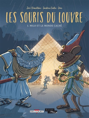 Les souris du Louvre. Vol. 1. Milo et le monde caché - Joris Chamblain