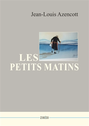 Les petits matins : nouvelle - Jean-Louis Azencott