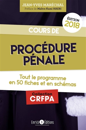 Cours de procédure pénale : tout le programme en 50 fiches et schémas - Jean-Yves Maréchal