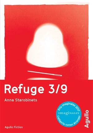 Refuge 3-9 - Anna Starobinets