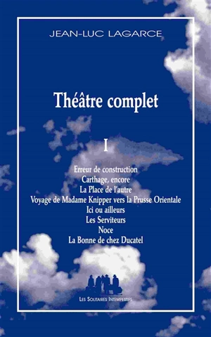 Théâtre complet. Vol. 1 - Jean-Luc Lagarce