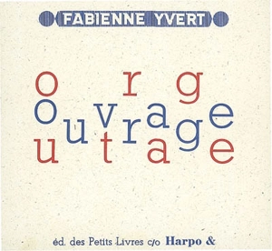 Ouvrage-outrage - Fabienne Yvert