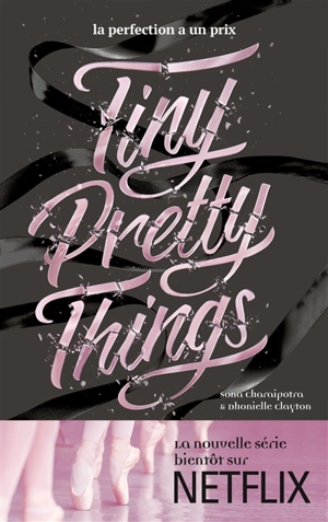 Tiny pretty things : la perfection a un prix - Sona Charaipotra