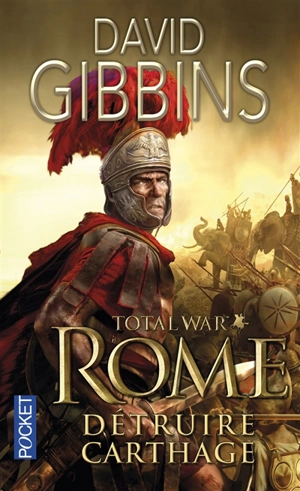 Total war Rome. Vol. 1. Détruire Carthage - David Gibbins