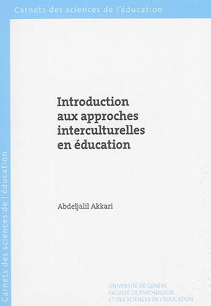 Introduction aux approches interculturelles en éducation - Abdeljalil Akkari