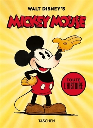 Walt Disney's Mickey Mouse : toute l'histoire - J.B. Kaufman