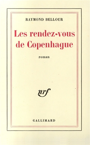 Les Rendez-vous de Copenhague - Raymond Bellour