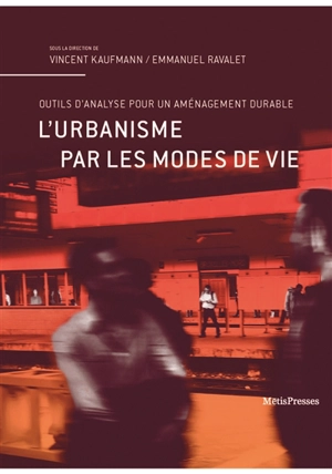 L'urbanisme par les modes de vie : outils d'analyse pour un aménagement durable