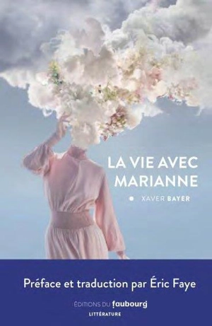 La vie avec Marianne - Xaver Bayer