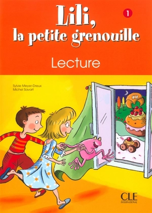 Lili, la petite grenouille, niveau 1 : cahier de lecture écriture - Sylvie Meyer-Dreux