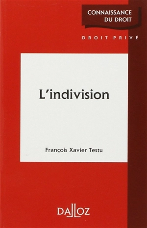 L'indivision - François Xavier Testu