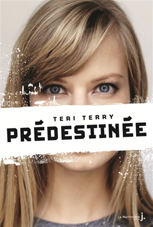 Prédestinée - Teri Terry