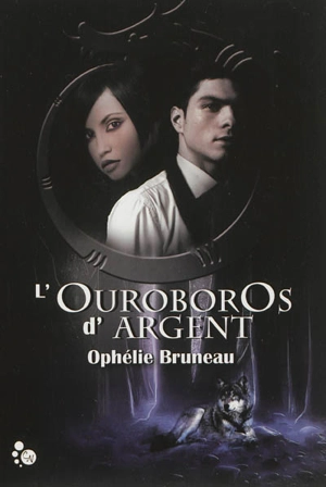 L'Ouroboros d'argent - Ophélie Bruneau