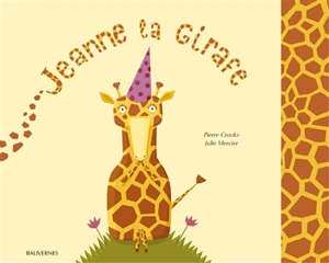 Jeanne la girafe - Pierre Crooks