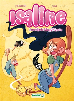 Isaline. Vol. 3. Sorcellerie magichienne - Maxe L'Hermenier