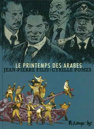 Le printemps des Arabes - Jean-Pierre Filiu