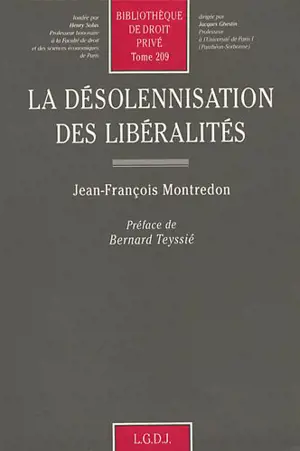 La Désolennisation des libéralités - Jean-François Montredon