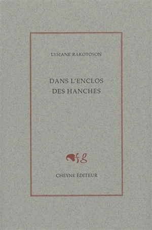 Dans l'enclos des hanches - Lysiane Rakotoson