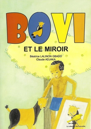 Bovi et le miroir - Béatrice Lalinon Gbado