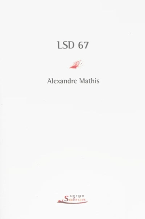 LSD 67 : Liliane Sonny Dora 1967 - Alexandre Mathis