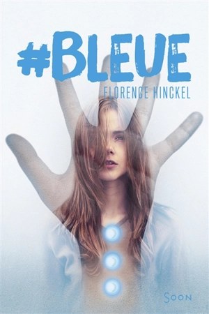 #Bleue - Florence Hinckel