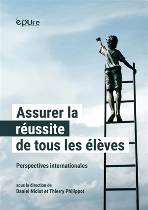 Assurer la réussite de tous les élèves : perspectives internationales