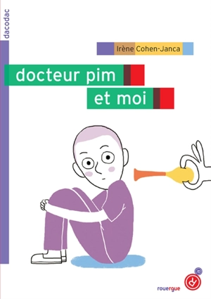 Docteur pim et moi - Irène Cohen-Janca