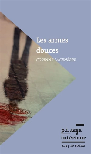 Les armes douces - Corinne Lagenèbre