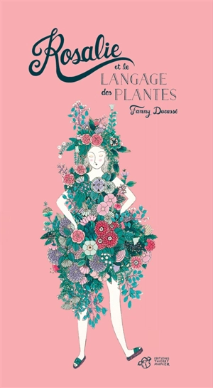 Rosalie et le langage des plantes - Fanny Ducassé