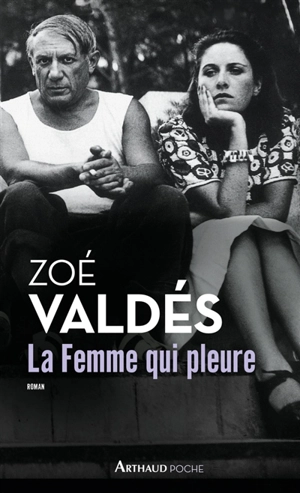 La femme qui pleure - Zoé Valdés