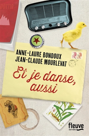 Et je danse, aussi - Anne-Laure Bondoux