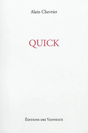 Couacs. Vol. 5. Quick - Alain Chevrier