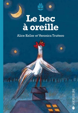 Le bec à oreille - Alice Keller