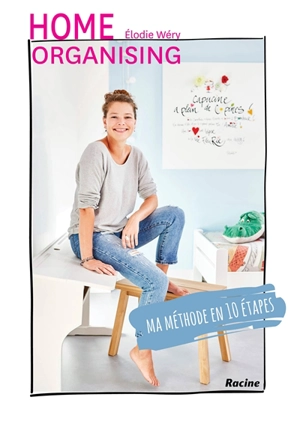 Home organising : ma méthode en 10 étapes - Elodie Wéry