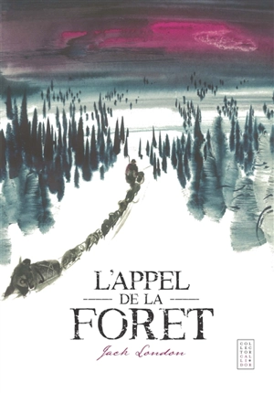 L'appel de la forêt - Jack London