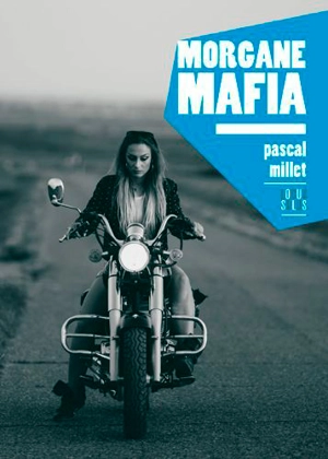 Morgane mafia - Pascal Millet