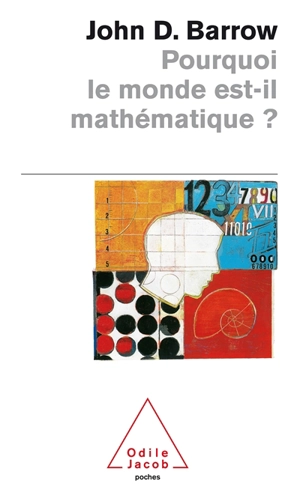 Pourquoi le monde est-il mathématique ? - John D. Barrow