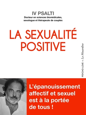 La sexualité positive - Iv Psalti