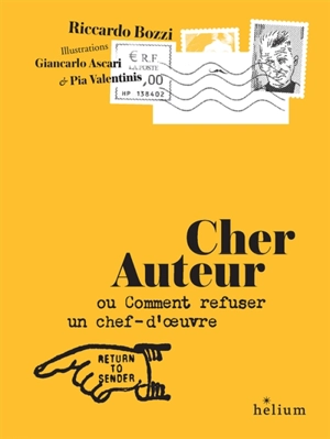 Cher auteur ou Comment refuser un chef-d'oeuvre - Riccardo Bozzi