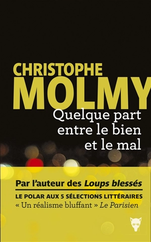 Quelque part entre le bien et le mal - Christophe Molmy